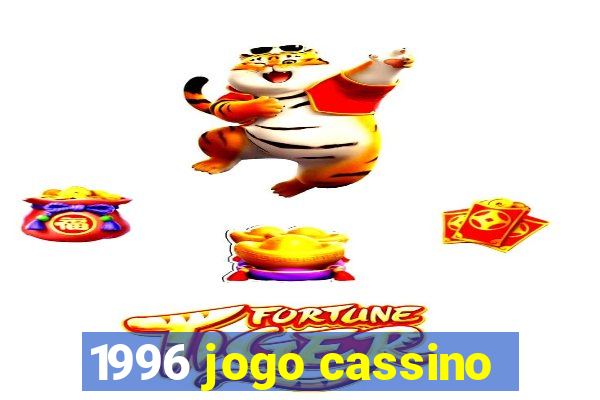 1996 jogo cassino