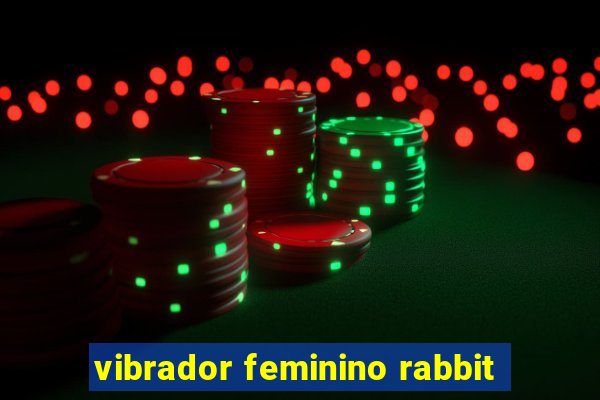 vibrador feminino rabbit