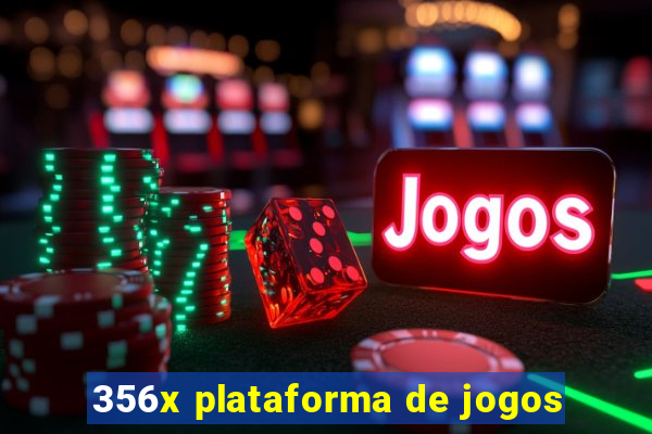 356x plataforma de jogos