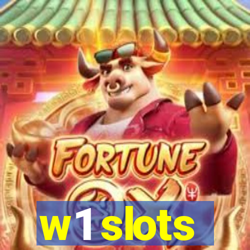 w1 slots