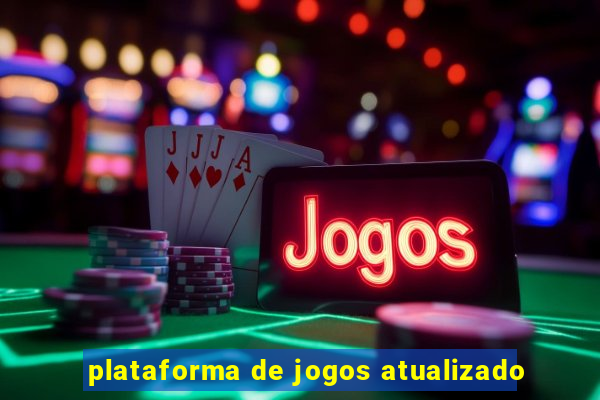 plataforma de jogos atualizado