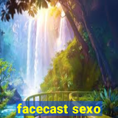 facecast sexo