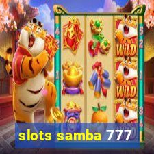 slots samba 777