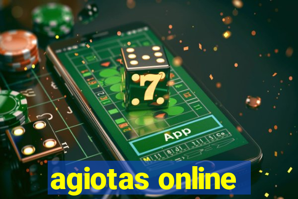 agiotas online