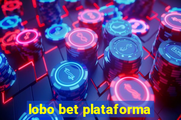 lobo bet plataforma