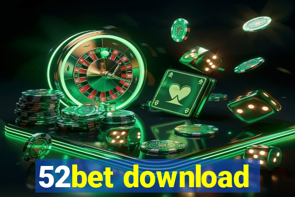 52bet download