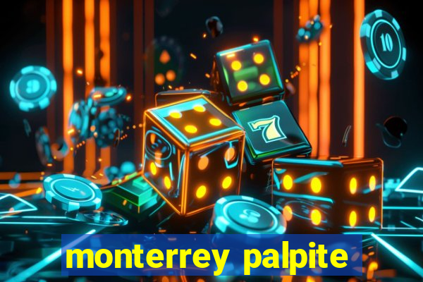 monterrey palpite