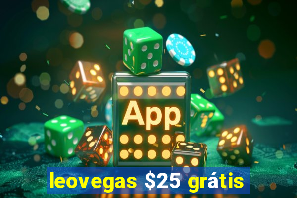 leovegas $25 grátis