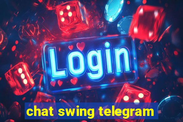 chat swing telegram