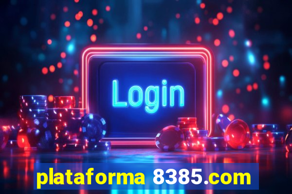 plataforma 8385.com