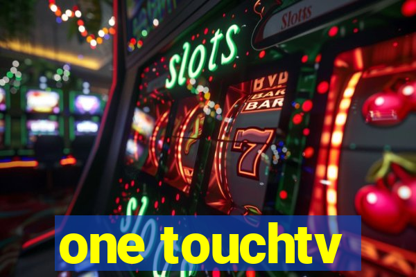 one touchtv