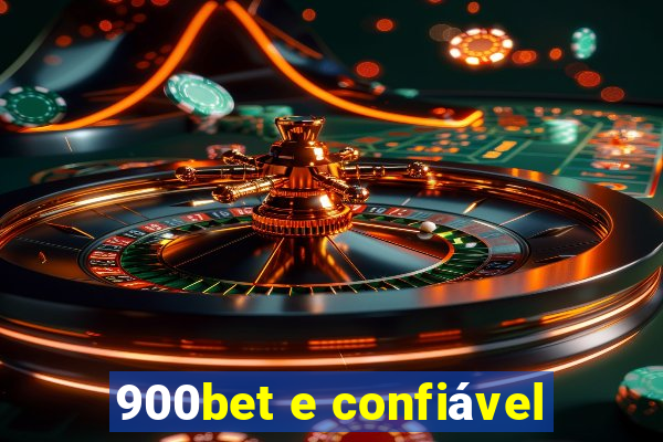 900bet e confiável