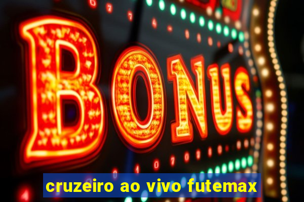 cruzeiro ao vivo futemax