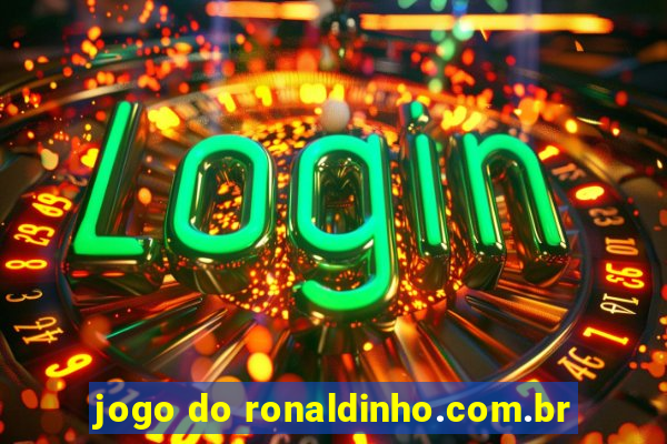 jogo do ronaldinho.com.br