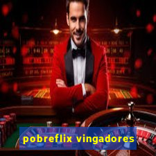 pobreflix vingadores