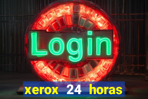 xerox 24 horas porto alegre