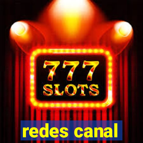 redes canal