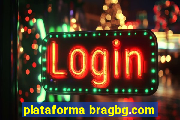 plataforma bragbg.com