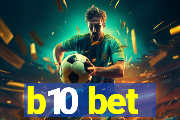 b10 bet