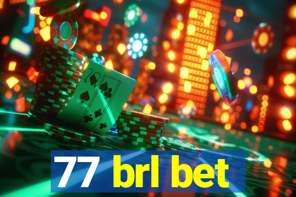 77 brl bet