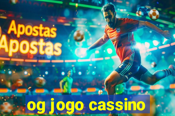 og jogo cassino