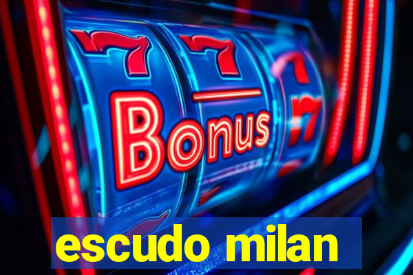 escudo milan