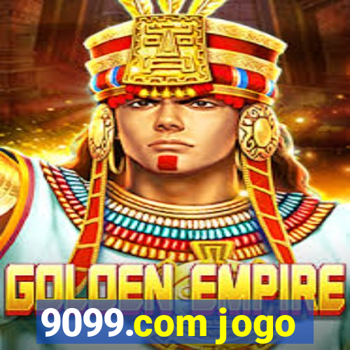 9099.com jogo