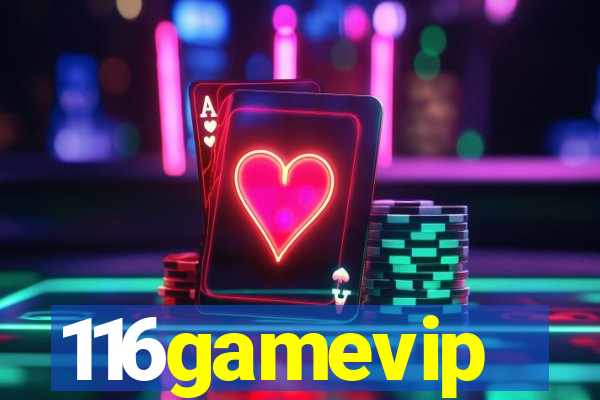 116gamevip