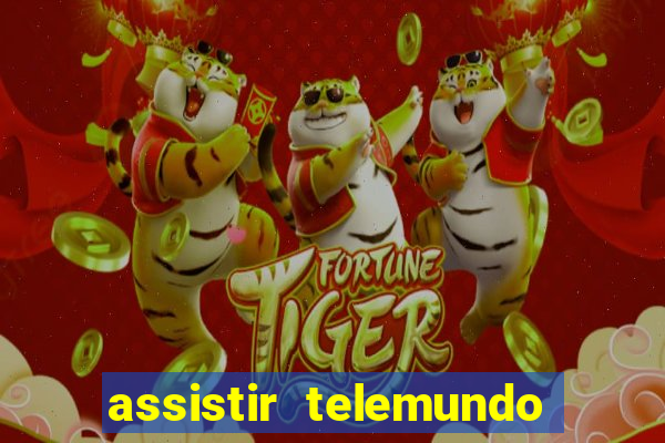 assistir telemundo no brasil