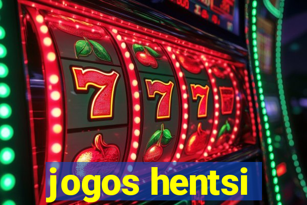 jogos hentsi