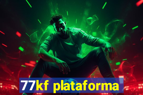 77kf plataforma