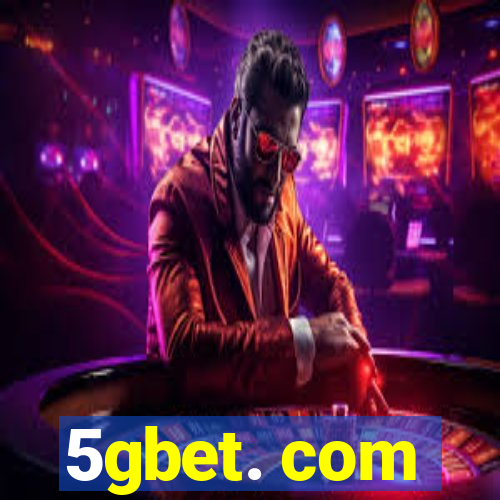 5gbet. com