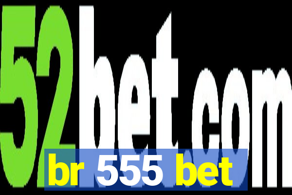 br 555 bet