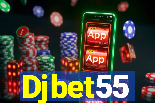 Djbet55