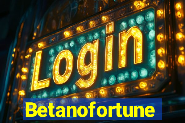 Betanofortune