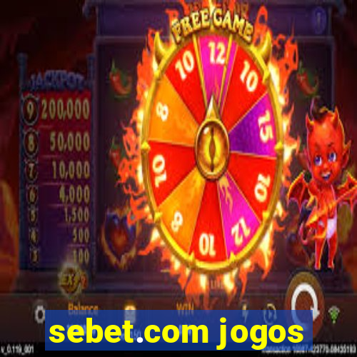 sebet.com jogos