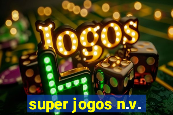 super jogos n.v.