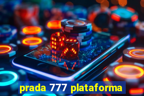 prada 777 plataforma