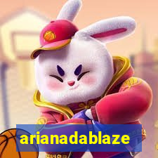 arianadablaze