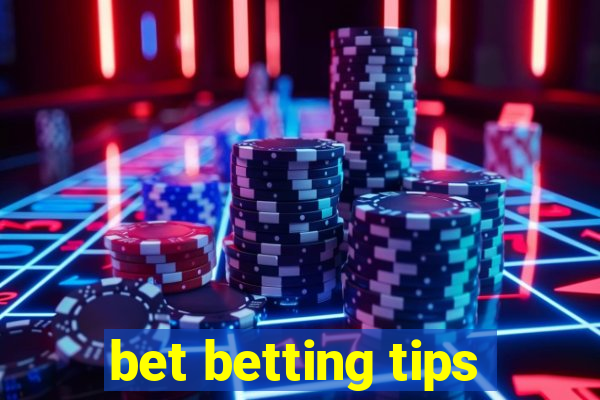 bet betting tips