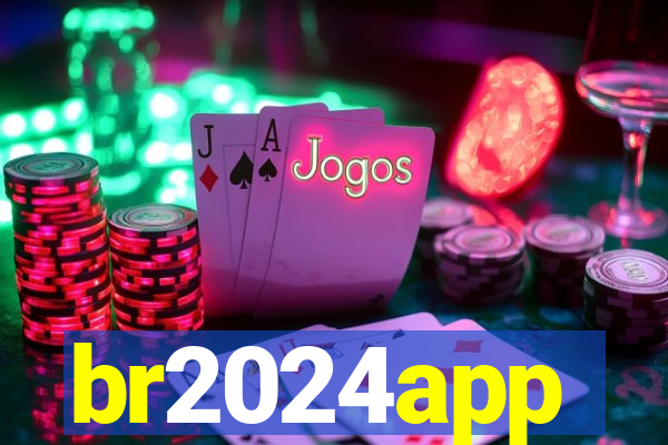 br2024app