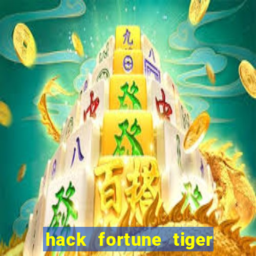 hack fortune tiger grátis download