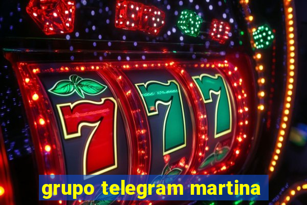 grupo telegram martina