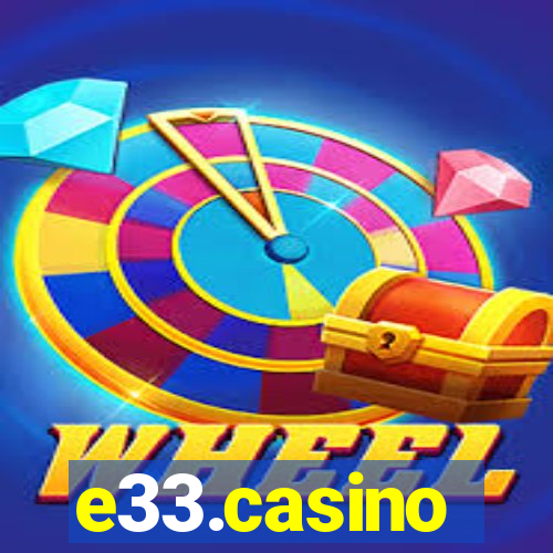 e33.casino