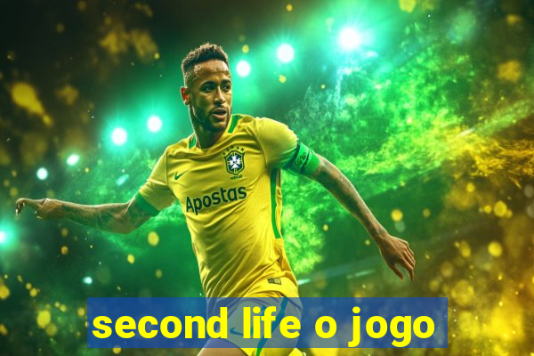 second life o jogo