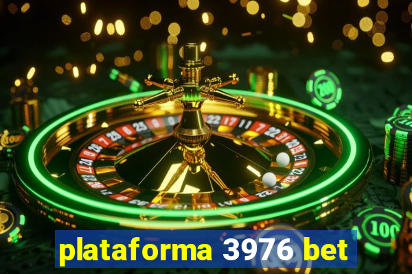 plataforma 3976 bet