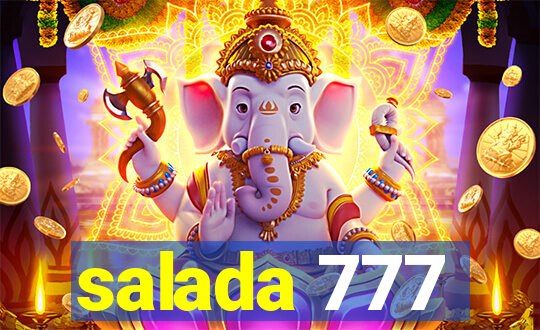 salada 777