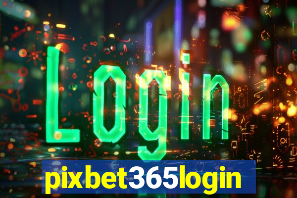 pixbet365login