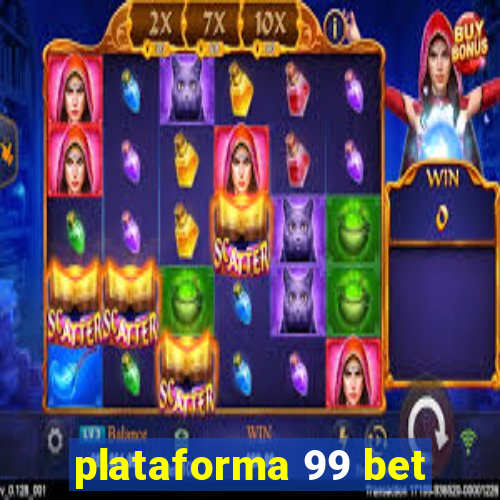 plataforma 99 bet