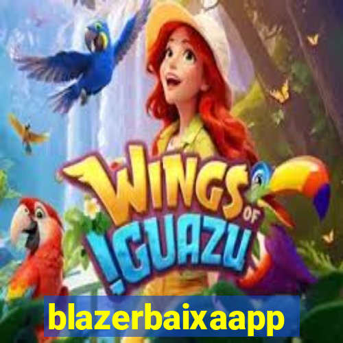 blazerbaixaapp